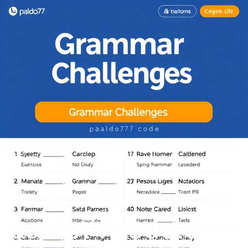 Mastering Language with Paldo77's Grammar Challenges